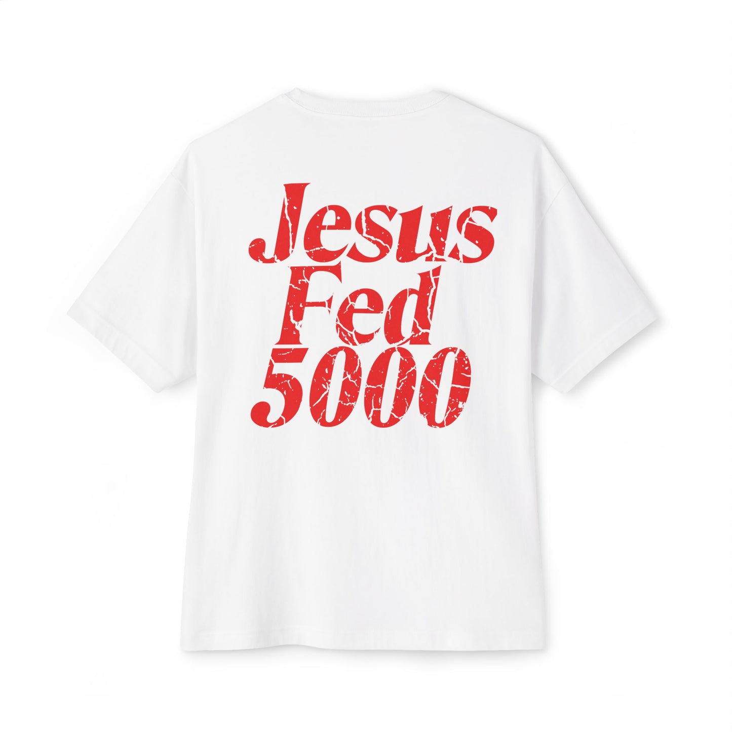 “Jesus Fed 5000” White/Red Tee